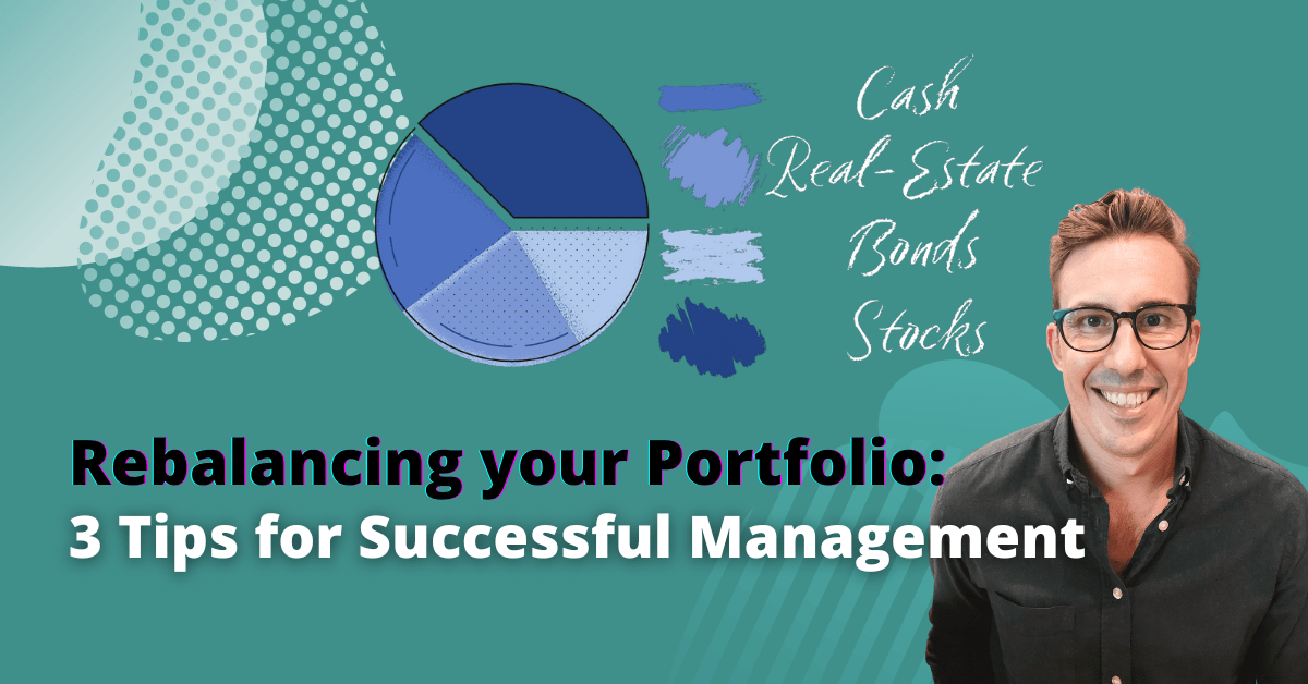 Rebalancing Your Investment Portfolio 3 Tips For Successful Management