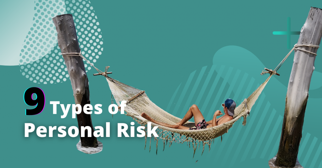 Detailed list of certain types of personal risk.