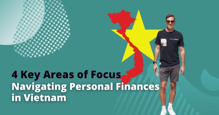 Navigating Personal Finances in Vietnam - a Blog