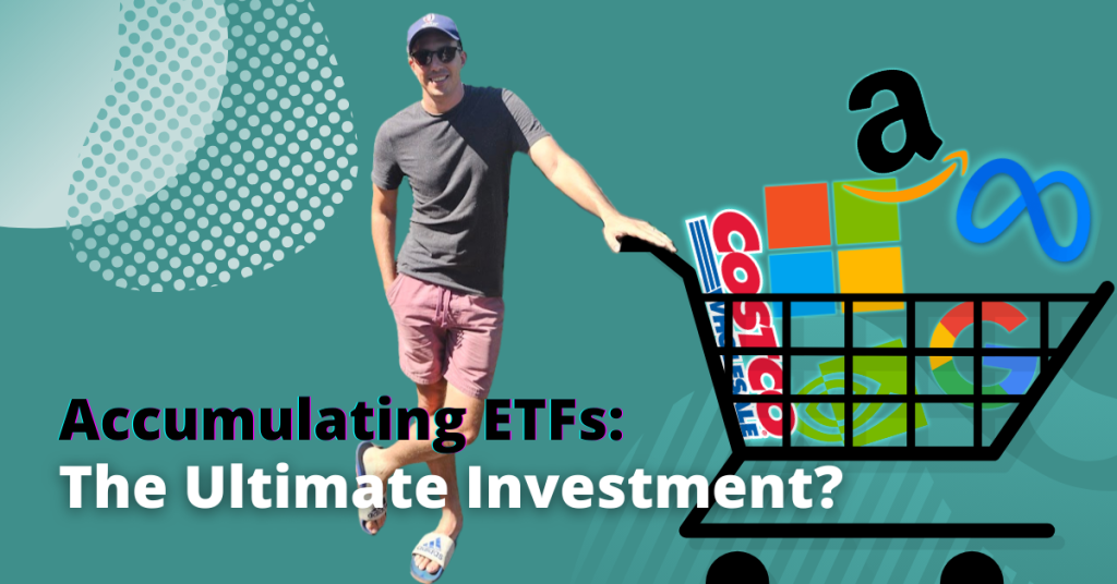 Accumulating ETFs: The Ultimate Investment?